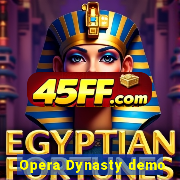 Opera Dynasty demo